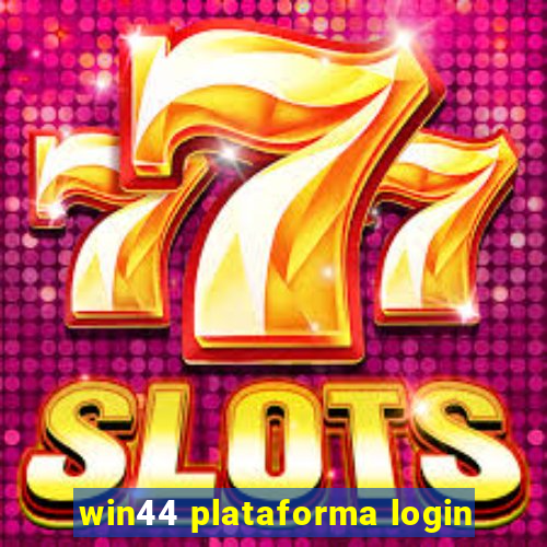 win44 plataforma login